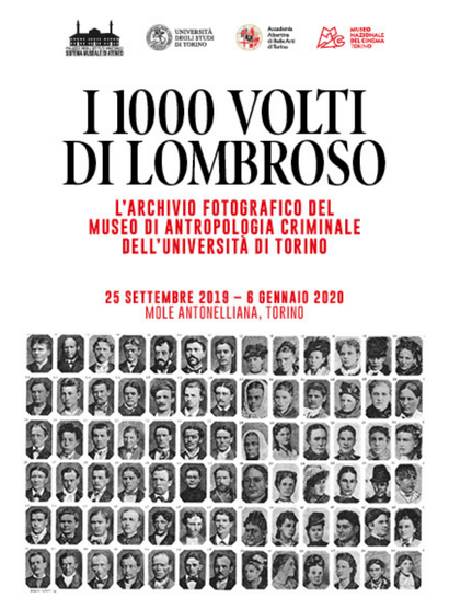I 1000 VOLTI DI LOMBROSO. L'archivio fotografico del Museo di Antropologia criminale dell'Università di Torino