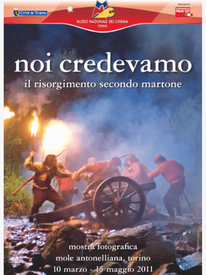 Mostra NOI CREDEVAMO. Il Risorgimento secondo Martone