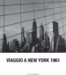 VIAGGIO A NEW YORK 1961 Un film girato da Ezio Gribaudo e Francesco Aschieri per la mostra di Lucio Fontana alla galleria Martha Jackson di New York nel novembre 1961
