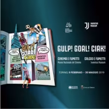GULP! GOAL! CIAK! Il Museo Nazionale del Cinema racconta la storia tra cinema e fumetto.